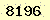 請輸入此驗證碼 : 8196