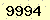 請輸入此驗證碼 : 9994
