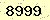 請輸入此驗證碼 : 8999