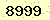 請輸入此驗證碼 : 8999