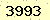 請輸入此驗證碼 : 3993