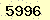 請輸入此驗證碼 : 5996