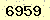 請輸入此驗證碼 : 6959