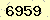 請輸入此驗證碼 : 6959