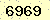 請輸入此驗證碼 : 6969