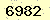 請輸入此驗證碼 : 6982