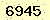 請輸入此驗證碼 : 6945