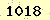 請輸入此驗證碼 : 1018