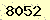 請輸入此驗證碼 : 8052