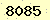 請輸入此驗證碼 : 8085