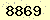 請輸入此驗證碼 : 8869