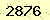 請輸入此驗證碼 : 2876