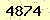 請輸入此驗證碼 : 4874
