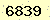 請輸入此驗證碼 : 6839