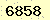 請輸入此驗證碼 : 6858