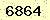 請輸入此驗證碼 : 6864