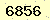 請輸入此驗證碼 : 6856