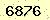 請輸入此驗證碼 : 6876
