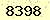 請輸入此驗證碼 : 8398