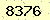 請輸入此驗證碼 : 8376