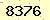 請輸入此驗證碼 : 8376