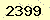 請輸入此驗證碼 : 2399