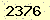 請輸入此驗證碼 : 2376