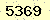 請輸入此驗證碼 : 5369