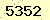 請輸入此驗證碼 : 5352