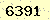 請輸入此驗證碼 : 6391