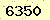 請輸入此驗證碼 : 6350