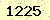 請輸入此驗證碼 : 1225