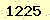 請輸入此驗證碼 : 1225
