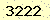 請輸入此驗證碼 : 3222