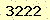 請輸入此驗證碼 : 3222