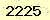 請輸入此驗證碼 : 2225