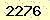 請輸入此驗證碼 : 2276