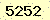 請輸入此驗證碼 : 5252