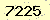 請輸入此驗證碼 : 7225