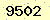 請輸入此驗證碼 : 9502