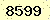 請輸入此驗證碼 : 8599