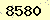 請輸入此驗證碼 : 8580