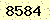 請輸入此驗證碼 : 8584