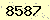 請輸入此驗證碼 : 8587