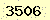 請輸入此驗證碼 : 3506