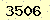 請輸入此驗證碼 : 3506