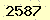 請輸入此驗證碼 : 2587