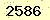請輸入此驗證碼 : 2586
