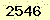 請輸入此驗證碼 : 2546