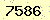 請輸入此驗證碼 : 7586